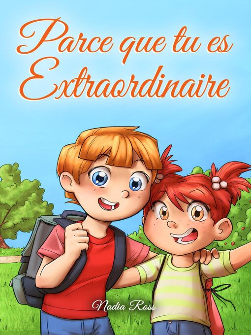 Title details for Parce que tu es extraordinaire by Nadia Ross - Available